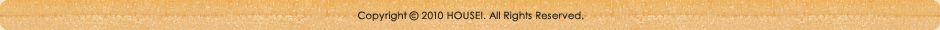 Copyright (C) 2010 HOUSEI. All Rights Reserved.